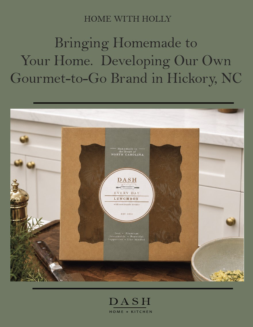 Bringing Homemade to Your Home.  Developing Our Own Gourmet-to-Go Brand in Hickory, North Carolina