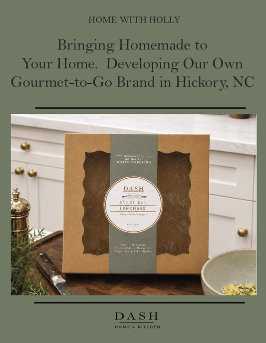 Bringing Homemade to Your Home.  Developing Our Own Gourmet-to-Go Brand in Hickory, North Carolina