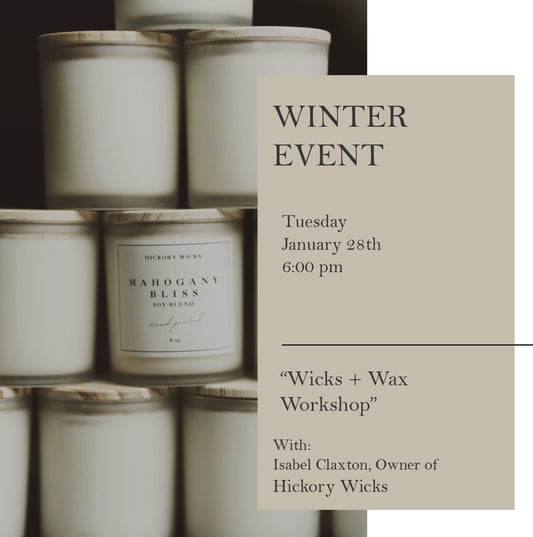 Wicks + Wax Workshop - Tuesday, January 28, 2025, 6:00 pm