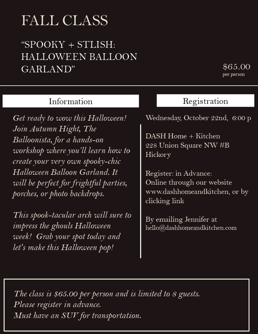 Spooky + Stylish Halloween Garland with the Balloonista.  Wednesday, October 22nd, 6:00 pm