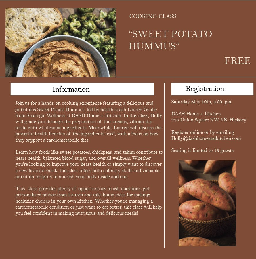 Cooking Series with Strategic Wellness.  Class 4:  Sweet Potato Hummus - Saturday, May 10th, 4:00