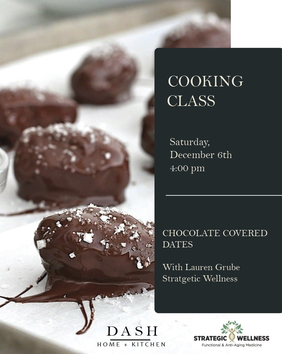 Chocolate Covered Dates with Strategic Wellness.  Saturday, December 6th, 4:00 pm