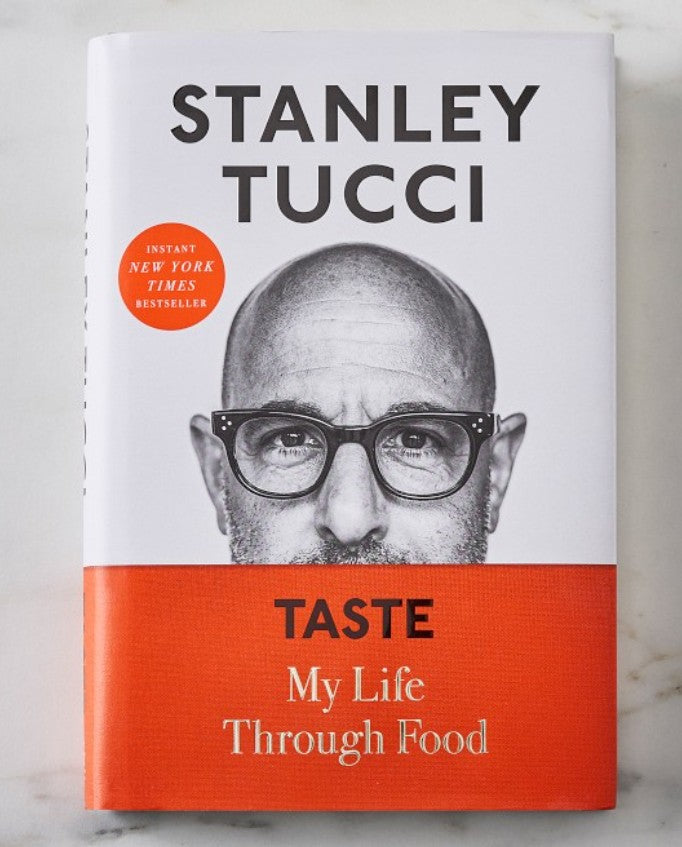 TASTE: My Life Through Food (Stanley Tucci)