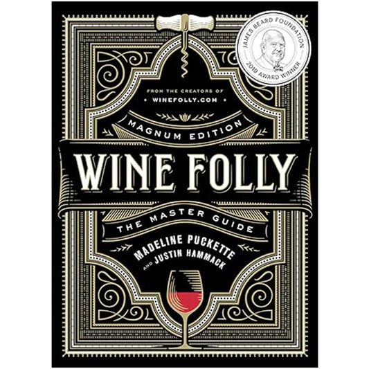 Wine Folly: Magnum Edition: The Master Guide