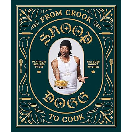From Crook to Cook: Platinum Recipes from Tha Boss Dogg's Kitchen