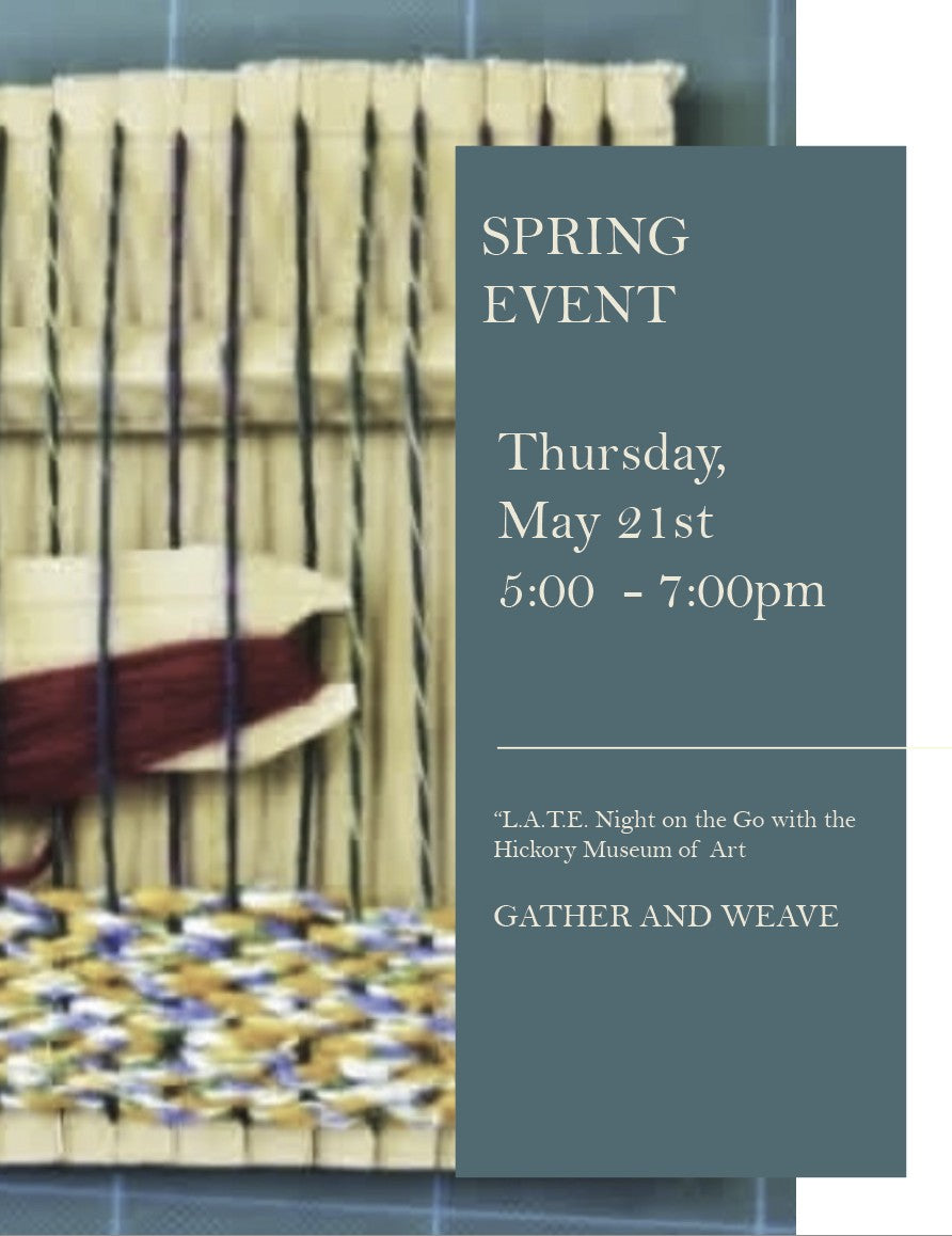 Gather and Weave - Hickory Museum of Art