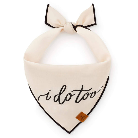 Foggy Dog - I Do Too Embroidered Dog Bandana