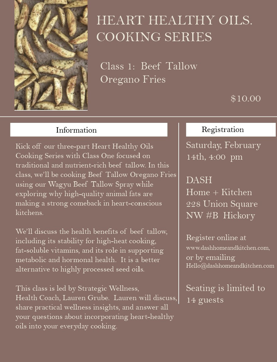 Heart Healthy Oils Cooking Series.  Class 1:  Beef Tallow Oregano Fries